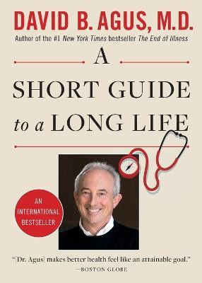 A Short Guide to a Long Life(English, Paperback, Agus David B.)