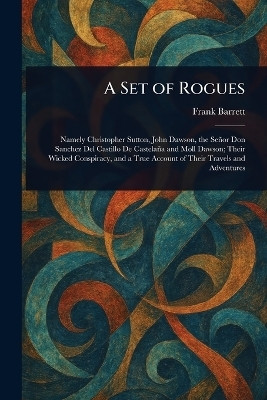 A Set of Rogues(English, Paperback, Barrett Frank)