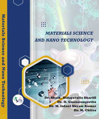 Materials Science and Nano Technology(Paperback, Dr. Shaik. Hidayatulla Shariff, Dr. D. Gnanasangeetha, Dr. M. Infant Shyam Kumar, Dr. M. Chitra.)