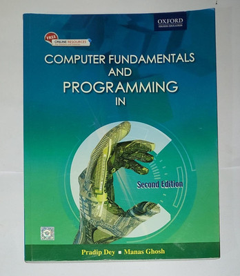 Computer Fundamentals and Programming in C/2ed ( USED - GOOD )(Paperback, Dey Pradip, MANAS GHOSH)