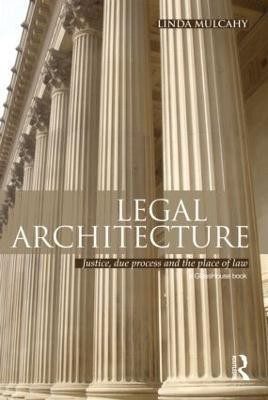 Legal Architecture(English, Hardcover, Mulcahy Linda)