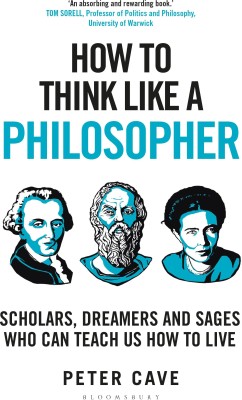 How to Think Like a Philosopher(English, Hardcover, Cave Peter)