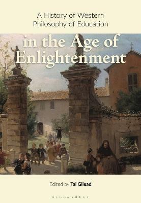 A History of Western Philosophy of Education in the Age of Enlightenment(English, Electronic book text, unknown)