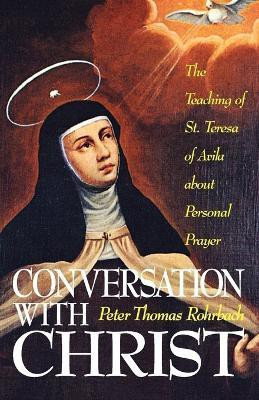 Conversation with Christ(English, Paperback, Rohrbach Peter Thomas)
