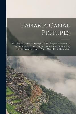 Panama Canal Pictures(English, Paperback, Anonymous)