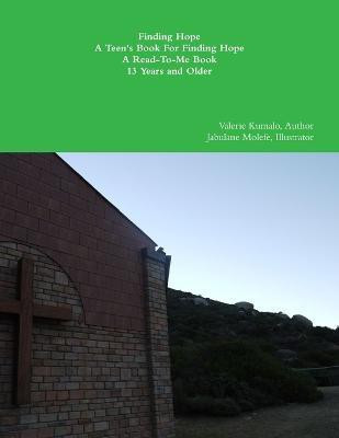 Finding Hope 13+(English, Paperback, Kumalo Valerie)