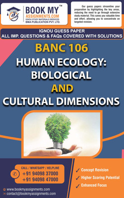 IGNOU BANC 106 Human Ecology: Biological and Cultural Dimensions | Guess Paper | Important Question Answer |Bachelor of Science (Honours) Anthropology (BSCANH)(Paperback, BMA Publication)
