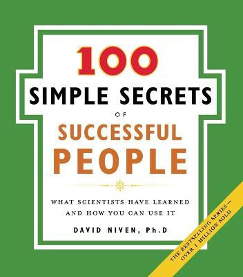 The 100 Simple Secrets of Successful People(English, Paperback, Niven David PhD.)