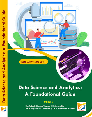Data Science and Analytics: A Foundational Guide(Paperback, Dr.Rajesh Kumar Verma, N.Anuradha, Dr.R.Bagavathi Lakshmi, Dr.S.Mohamed Rabeek)