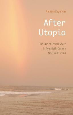 After Utopia(English, Paperback, Spencer Nicholas)