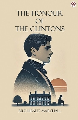 The Honour Of The Clintons (Edition1)(English, Paperback, Marshall Archibald)