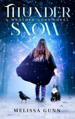 Thunder Snow(English, Hardcover, Gunn Melissa)