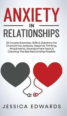 Anxiety In Relationships(English, Hardcover, Edwards Jessica)