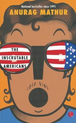 Inscrutable Americans(English, Paperback, Mathur Anurag)