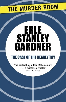 The Case of the Deadly Toy(English, Paperback, Gardner Erle Stanley)