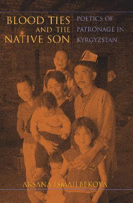Blood Ties and the Native Son(English, Paperback, Ismailbekova Aksana)