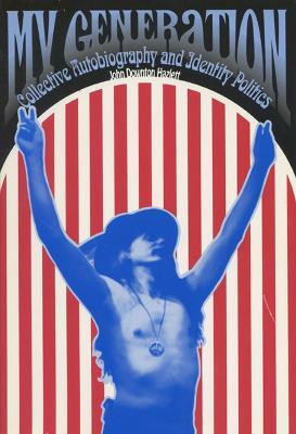 My Generation(English, Paperback, University of Wisconsin Press)