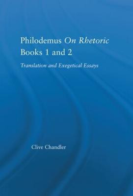 Philodemus on Rhetoric Books 1 and 2(English, Hardcover, Chandler Clive)