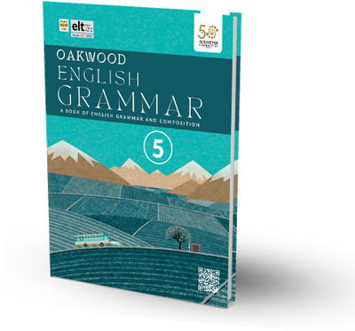 Oakwood English Grammar and Composition Book for Class 5 (As per NEP and NCF 2023)(Paperback, Mrs. Neena Sharma, Mrs. Sunita Kapoor, Dr. Rajeev Rishimangalam)