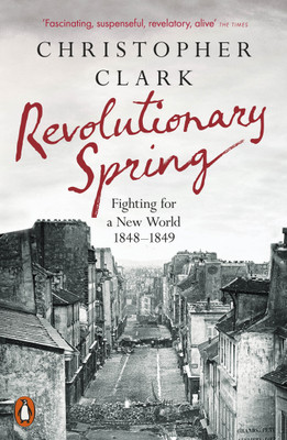 Revolutionary Spring(English, Paperback, Clark Christopher)