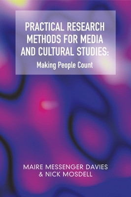 Practical Research Methods for Media and Cultural Studies(English, Paperback, Messenger Davies Maire)