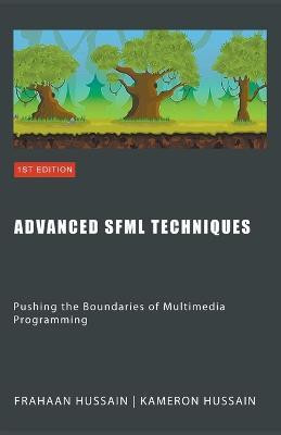 Advanced SFML Techniques(English, Paperback, Hussain Kameron)