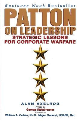 Patton on Leadership(English, Paperback, Axelrod Alan Ph.D.)