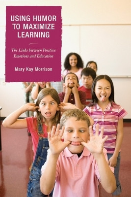 Using Humor to Maximize Learning(English, Paperback, Morrison Mary Kay)