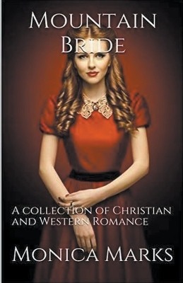 Mountain Bride(English, Paperback, Marks Monica)
