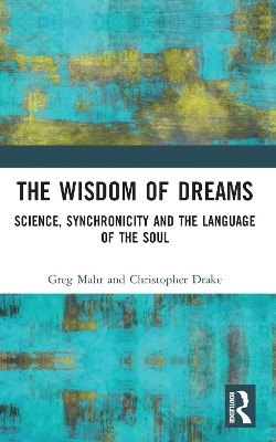 The Wisdom of Dreams(English, Paperback, Mahr Greg)