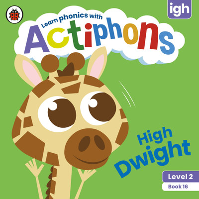 Actiphons Level 2 Book 16 High Dwight(English, Paperback, Ladybird)
