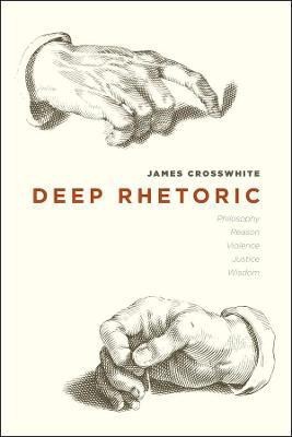 Deep Rhetoric(English, Paperback, Crosswhite James)