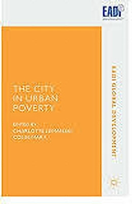The City in Urban Poverty(Paperback, C. Lemanski, C. Marx)