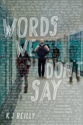 Words We Don't Say(English, Paperback, Reilly K J)