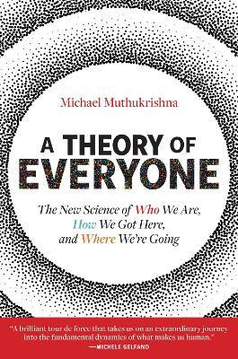 A Theory of Everyone(English, Paperback, Muthukrishna Michael)