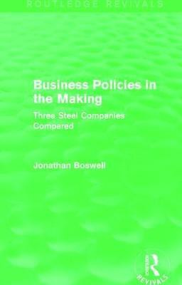 Business Policies in the Making (Routledge Revivals)(English, Paperback, Boswell Jonathan)