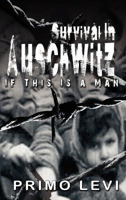 Survival In Auschwitz(English, Hardcover, Primo Levi)