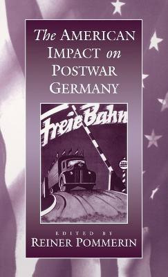 The American Impact on Postwar Germany(English, Hardcover, unknown)