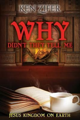 Why Didn't They Tell Me(English, Paperback, Zifer Kenneth)