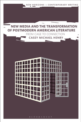 New Media and the Transformation of Postmodern American Literature(English, Paperback, Henry Casey Michael Dr)