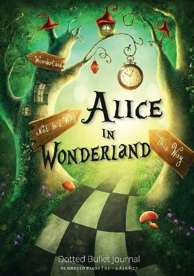 Alice in Wonderland Dotted Bullet Journal(English, Paperback, Blank Classic)