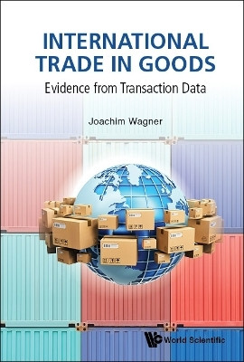 International Trade In Goods: Evidence From Transaction Data(English, Hardcover, Wagner Joachim)