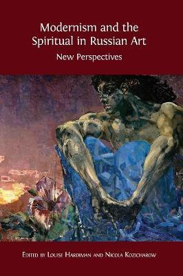 Modernism and the Spiritual in Russian Art(English, Hardcover, unknown)