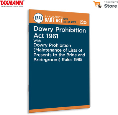 Taxmann's Dowry Prohibition Act 1961 with Dowry Prohibition (Maintenance of Lists of Presents to the Bride and Bridegroom) Rules 1985 [Bare Act with Section Notes] – Annotated Legal Reference(Paperback, Taxmann)