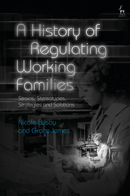 A History of Regulating Working Families(English, Paperback, James Grace Dr)