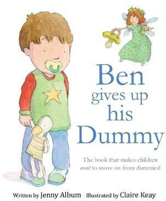 Ben Gives Up His Dummy(English, Paperback, unknown)