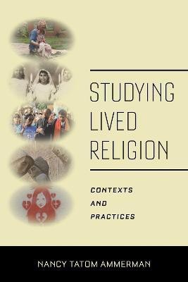 Studying Lived Religion(English, Paperback, Ammerman Nancy Tatom)