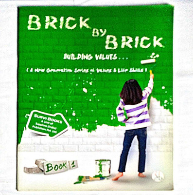 BRICK BY BRICK BUILDING VALUES AND LIFE SKILLS CLASS 1(Paperback, POOJA SHARMA)