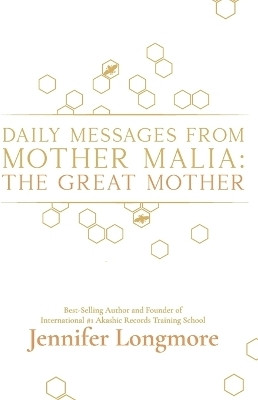 Daily Messages from Mother Malia(English, Paperback, Longmore Jennifer)