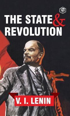 The State and Revolution(English, Hardcover, Lenin Vladimir Ilyich)